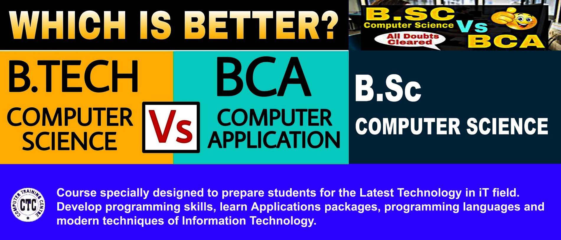 BCA / B. Sc / B. Tech Computer Science - CTC - Computer Training Centre